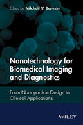 Nanotechnology for Biomedical Imaging and Diagnostics: From Nanoparticle Design to Clinical Applications - book cover