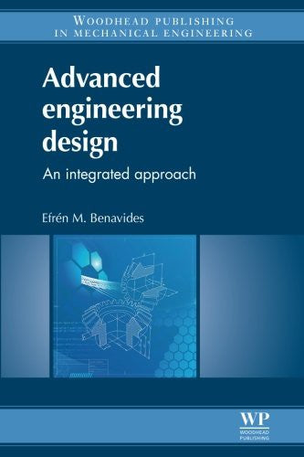 Advanced engineering design: An integrated approach - book cover