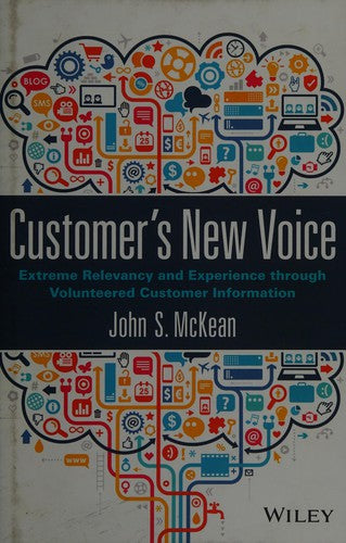 Customer's New Voice: Extreme Relevancy and Experience through Volunteered Customer Information - book cover
