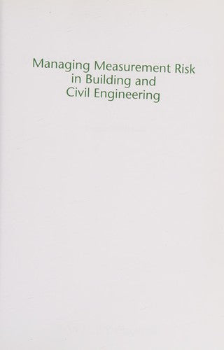 Managing Measurement Risk in Building and Civil Engineering - book cover