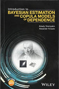 Introduction to Bayesian Estimation and Copula Models of Dependence - book cover
