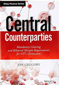 Central Counterparties: Mandatory Central Clearing and Initial Margin Requirements for OTC Derivatives - book cover