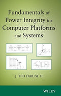 Fundamentals of power integrity for computer platforms and systems - book cover