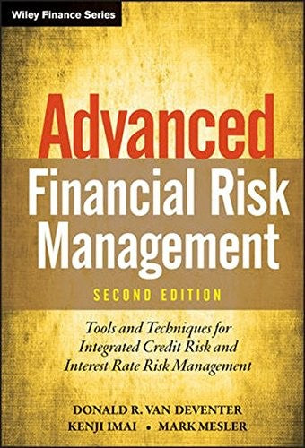 Advanced Financial Risk Management: Tools and Techniques for Integrated Credit Risk and Interest Rate Risk Management - book cover