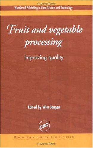 Fruit and Vegetable Processing: Improving Quality - book cover