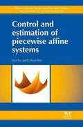 Control and Estimation of Piecewise Affine Systems - book cover