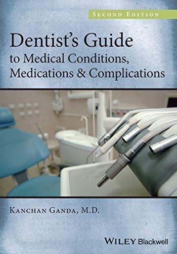 Dentist's Guide to Medical Conditions, Medications and Complications - book cover