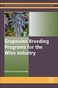 Grapevine Breeding Programs for the Wine Industry : Traditional and Molecular Techniques - book cover