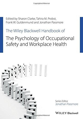 The Wiley Blackwell Handbook of the Psychology of Occupational Safety and Workplace Health - book cover