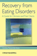 Recovery from Eating Disorders: A Guide for Clinicians and Their Clients - book cover