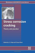 Stress Corrosion Cracking: Theory and Practice - book cover