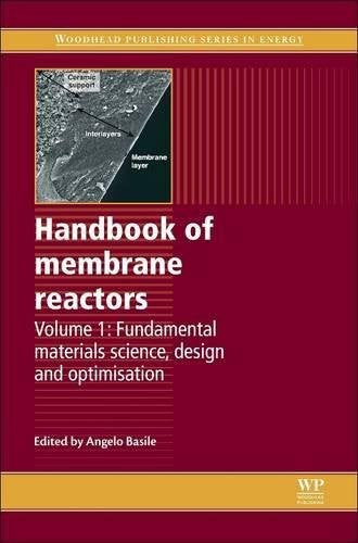 Handbook of membrane reactors: Volume 1: Fundamental materials science, design - book cover