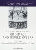 A Companion to the Gilded Age and Progressive Era - book cover