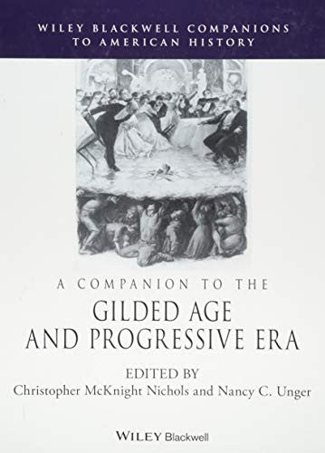 A Companion to the Gilded Age and Progressive Era - book cover