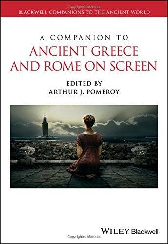 A Companion to Ancient Greece and Rome on Screen - book cover