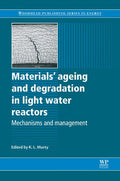 Materials' ageing and degradation in light water reactors: Mechanisms and management - book cover
