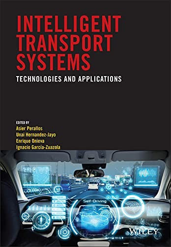 Intelligent Transport Systems: Technologies and Applications - book cover