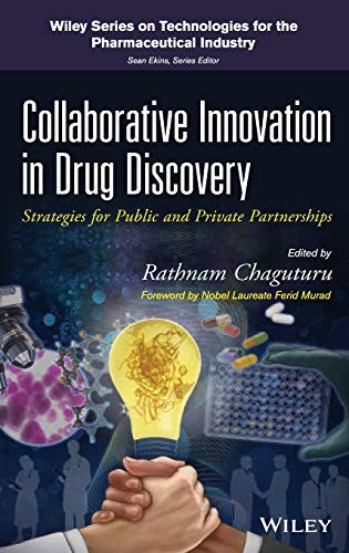 Collaborative Innovation in Drug Discovery: Strategies for Public and Private Partnerships - book cover