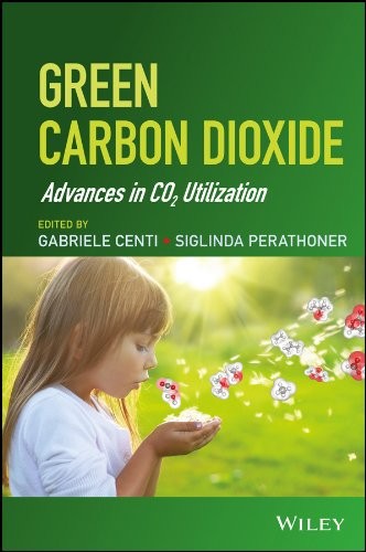 Green Carbon Dioxide: Advances in CO2 Utilization - book cover