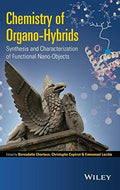Chemistry of organo-hybrids : synthesis and characterization of functional nano-objects - book cover