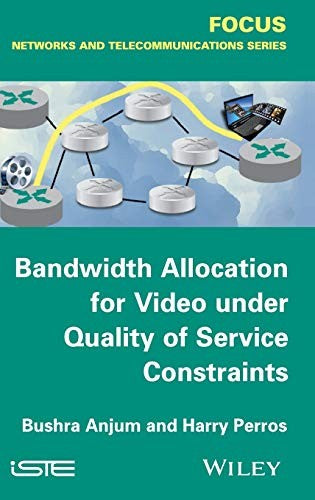 Bandwidth Allocation for Video under Quality of Service Constraints - book cover