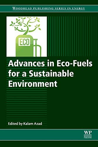 Advances in eco-fuels for a sustainable environment Edition: First edition - book cover
