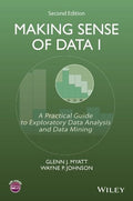 Making Sense of Data I, 2nd Edition: A Practical Guide to Exploratory Data Analysis and Data Mining - book cover