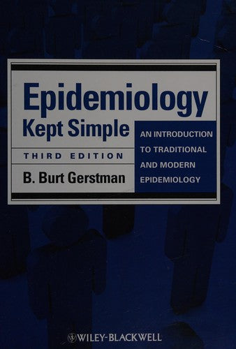 Epidemiology Kept Simple: An Introduction to Traditional and Modern Epidemiology - book cover