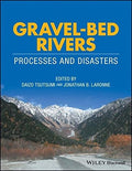 Gravel-bed rivers : processes and disasters - book cover