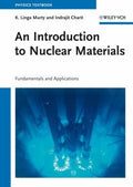 An Introduction to Nuclear Materials: Fundamentals and Applications - book cover