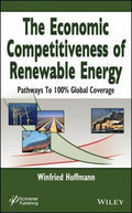 The Economic Competitiveness of Renewable Energy: Pathways to 100% Global Coverage - book cover