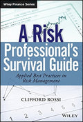 A Risk Professional?s Survival Guide: Applied Best Practices in Risk Management - book cover