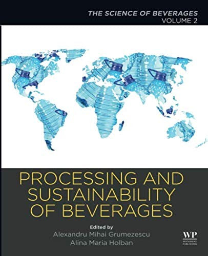 Processing and Sustainability of Beverages: Volume 2: The Science of Beverages - book cover
