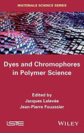 Dyes and Chomophores in Polymer Science - book cover