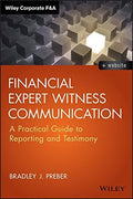 Financial expert witness communication : a practical guide to reporting and testimony - book cover