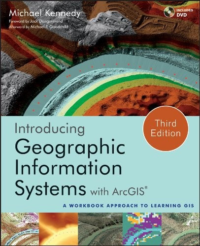 Introducing Geographic Information Systems with ArcGIS: A Workbook Approach to Learning GIS - book cover