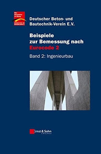 Beispiele zur Bemessung nach Eurocode 2. : Band 2 Ingenieurbau - book cover