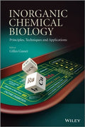 Inorganic chemical biology : principles, techniques and applications - book cover