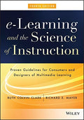e-Learning and the Science of Instruction: Proven Guidelines for Consumers and Designers of Multimedia Learning - book cover