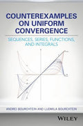 Counterexamples on Uniform Convergence: Sequences, Series, Functions, and Integrals - book cover