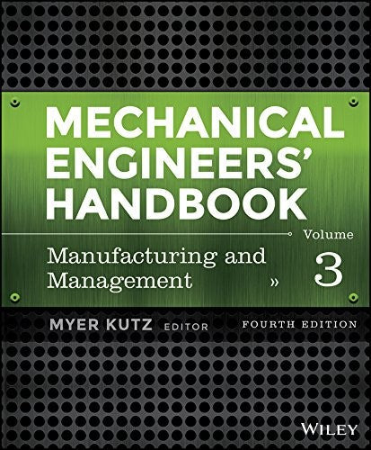 Mechanical Engineers' Handbook. Vol. 3 Manufacturing and Management - book cover