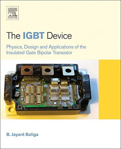 The IGBT Device: Physics, Design and Applications of the Insulated Gate Bipolar Transistor - book cover