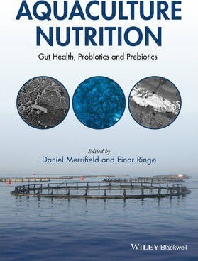 Aquaculture nutrition : gut health, probiotics, and prebiotics - book cover