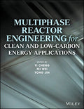 Multiphase Reactor Engineering for Clean and Low-Carbon Energy Applications - book cover