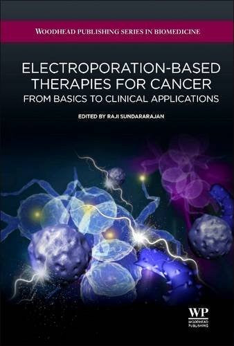 Electroporation-based therapies for cancer : from basics to clinical applications - book cover