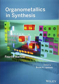 Organometallics in synthesis : fourth manual - book cover