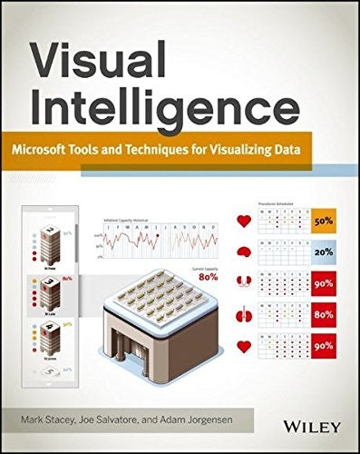 Visual Intelligence: Microsoft Tools and Techniques for Visualizing Data - book cover
