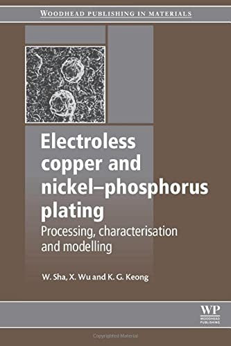 Electroless Copper and Nickel-Phosphorus Plating: Processing, Characterisation - book cover