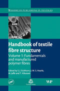 Handbook of Textile Fibre Structure, Volume 1: Fundamentals and Manufactured - book cover