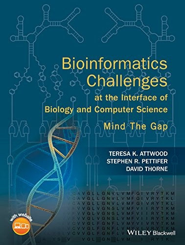 Bioinformatics challenges at the interface of biology and computer science: mind the gap - book cover